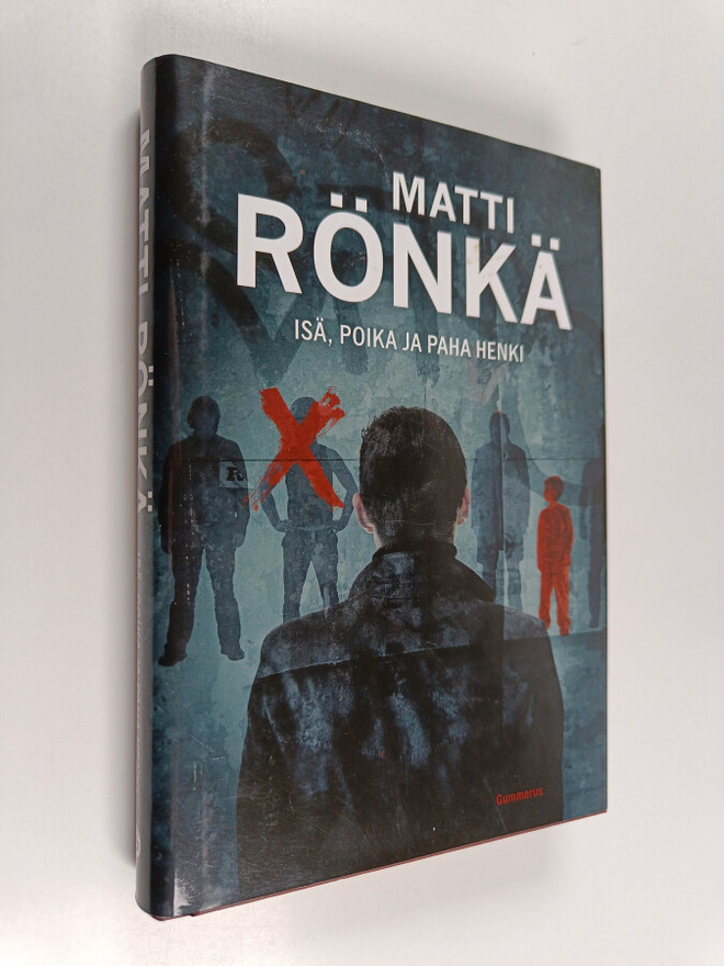 Matti Rönkä : Isä, poika ja paha henki
