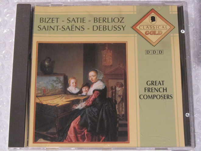 Bizet • Satie • Berlioz• Debussy • Great French Composers CD