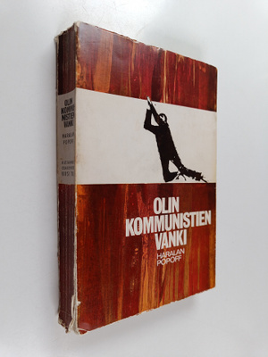 Haralan Popoff : Olin kommunistien vanki