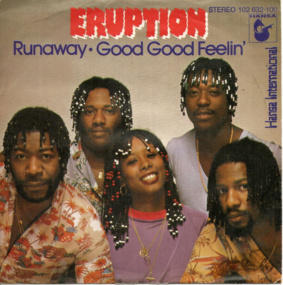 ERUPTION: Runaway / Good Good Feelin' 7"kk