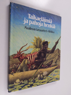 Jan Knappert : Taikaeläimiä ja pahoja henkiä