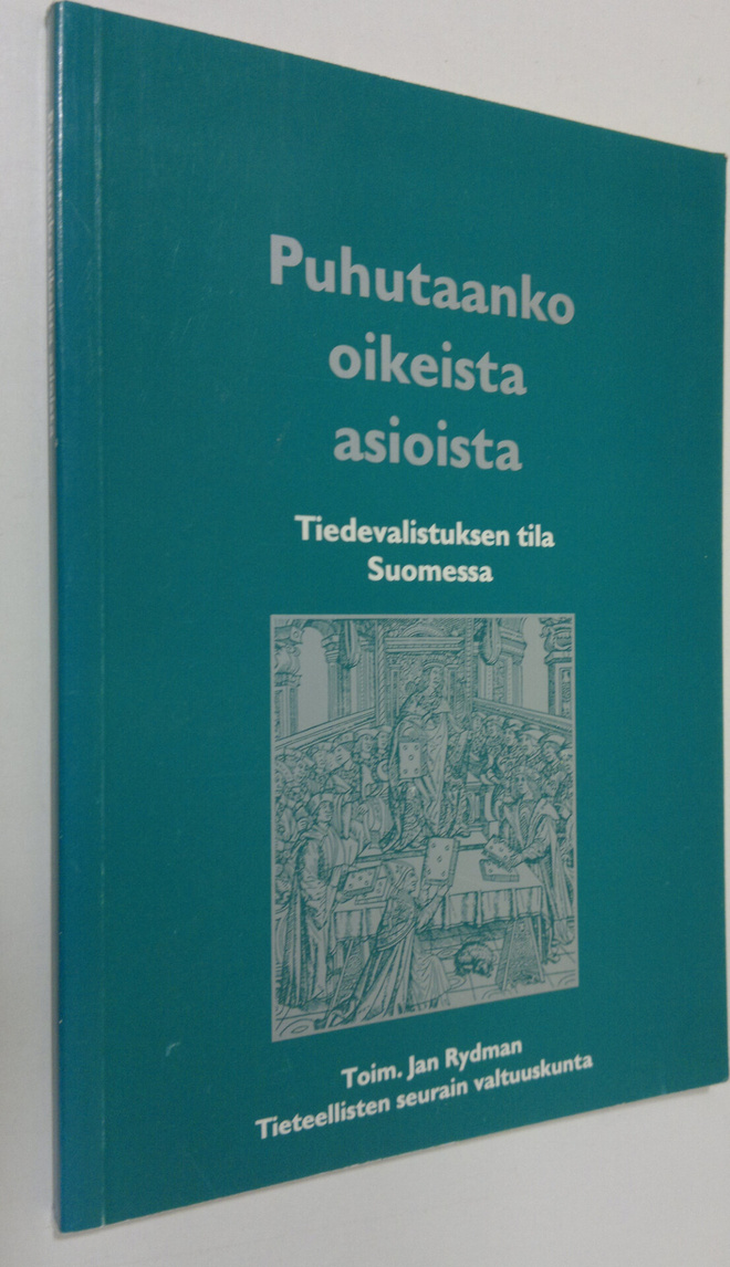 Jan Rydman : Puhutaanko oikeista asioista : tiedevalistuk...