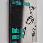 Anelma Vuorio : Kukaton morsian : kuvia isovanhempieni se... - pikkukuva 1