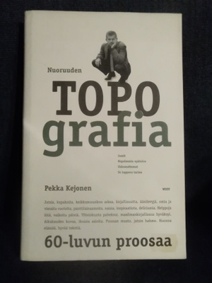 Pekka Kejonen: Nuoruuden topografia