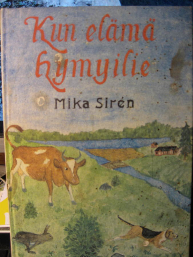 Mika Siren: Kun elämä hymyilie
