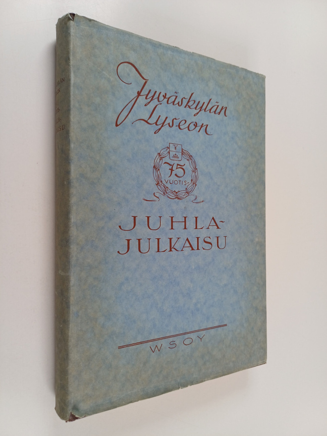 Jyväskylän lyseon 75-vuotis juhlajulkaisu : Jyväskylän ly...