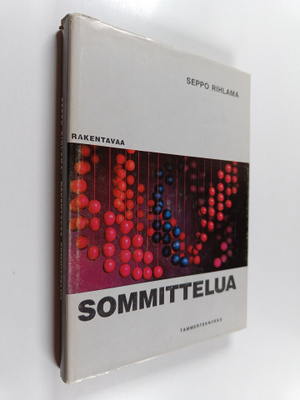 Seppo Rihlama : Rakentavaa sommittelua