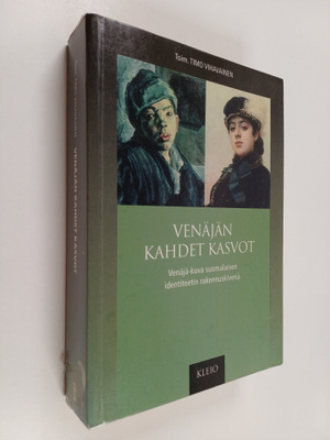 Timo (toim.) Vihavainen : Venäjän kahdet kasvot : Venäjä-...