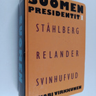 Sakari Virkkunen : Suomen presidentit 1 : Ståhlberg, Rela... - pikkukuva 1
