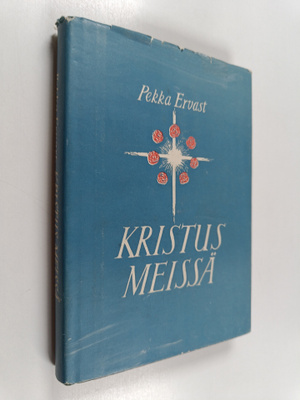 Pekka Ervast : Kristus meissä