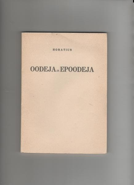 Horatius: Oodeja ja epoodeja, Kar. 1930,nid. (Kar.klas.kirj