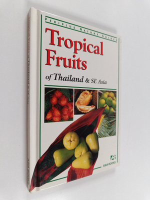 Wendy Hutton : Tropical fruits of Thailand and Southeast ...