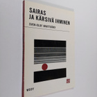 Sven-Olof Brattgård : Sairas ja kärsivä ihminen - pikkukuva 1