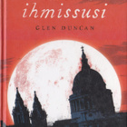 Glen Duncan: Viimeinen ihmissusi (kirjastopoisto) - pikkukuva 1