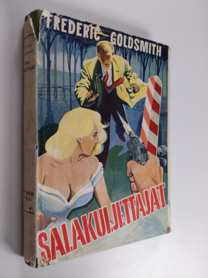 Frederic Goldsmith : Salakuljettajat