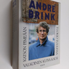Andre Brink : Katson pimeään / Valkoinen kuiva kausi / Tu... - pikkukuva 1
