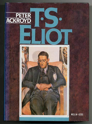 Peter Ackroyd: T. S. Eliot (1.p.)