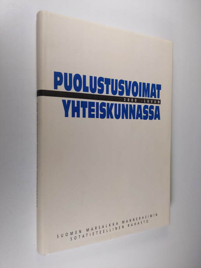 Martti (toim.) Haavisto : Puolustusvoimat 2000-luvun yhte...