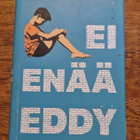 Edouard Louis: Ei enää Eddy (kovakantinen) - pikkukuva 1