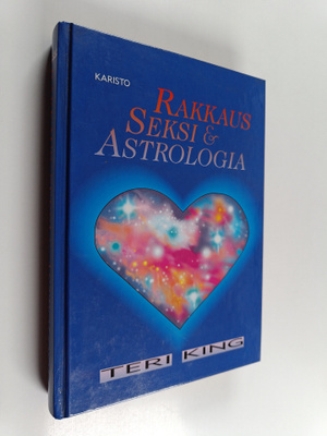 Teri King : Rakkaus, seksi & astrologia