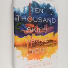 Claudia Gray : Ten thousand skies above you : a Firebird ... - pikkukuva 1