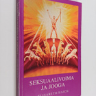 Elisabeth Haich : Seksuaalivoima ja jooga - pikkukuva 1