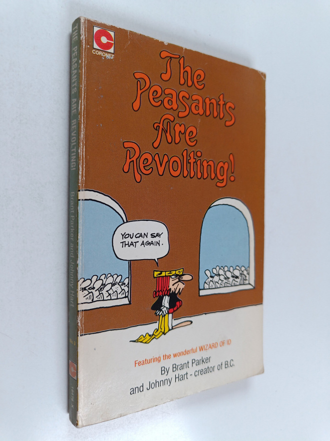 Johnny Hart ym. : The Peasants Are Revolting