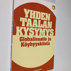 Olli Tammilehto : Yhden taalan kysymys : globalisaatio ja... - pikkukuva 1