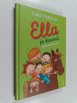 Timo Parvela : Ella ja kaverit hevosen selässä