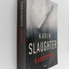 Karin Slaughter : Kadotettu - pikkukuva 1