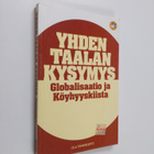 Olli Tammilehto : Yhden taalan kysymys : globalisaatio ja... - pikkukuva 1