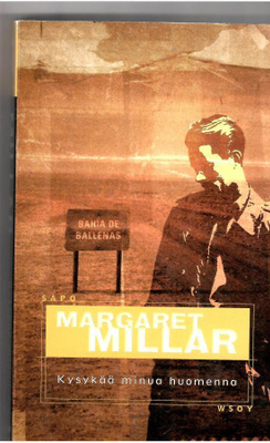MARGARET MILLAR: Kysykää minua huomenna, SaPo 249