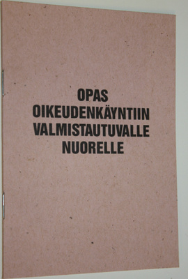 Opas oikeudenkäyntiin valmistautuvalle nuorelle