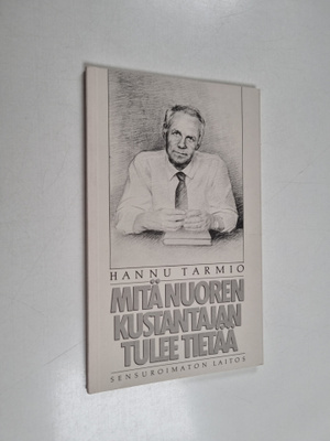 Hannu Tarmio : Mitä nuoren kustantajan tulee tietää : sen...