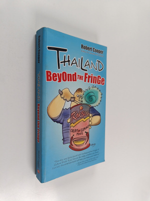 Robert George Cooper : Thailand Beyond the Fringe
