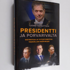 Tuomo Yli-Huttula : Presidentti ja porvarivalta : Ristiri... - pikkukuva 1