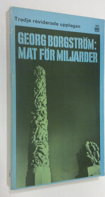 Georg Borgström : Mat för miljarder