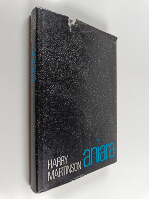 Harry Martinson : Aniara : katsaus ihmiseen ajassa ja til...