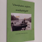 Vanhan ajan metsätyöt - pikkukuva 1