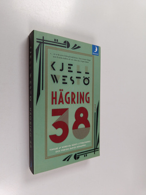 Kjell Westö : Hägring 38