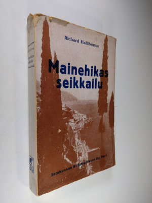 Richard Halliburton : Mainehikas seikkailu
