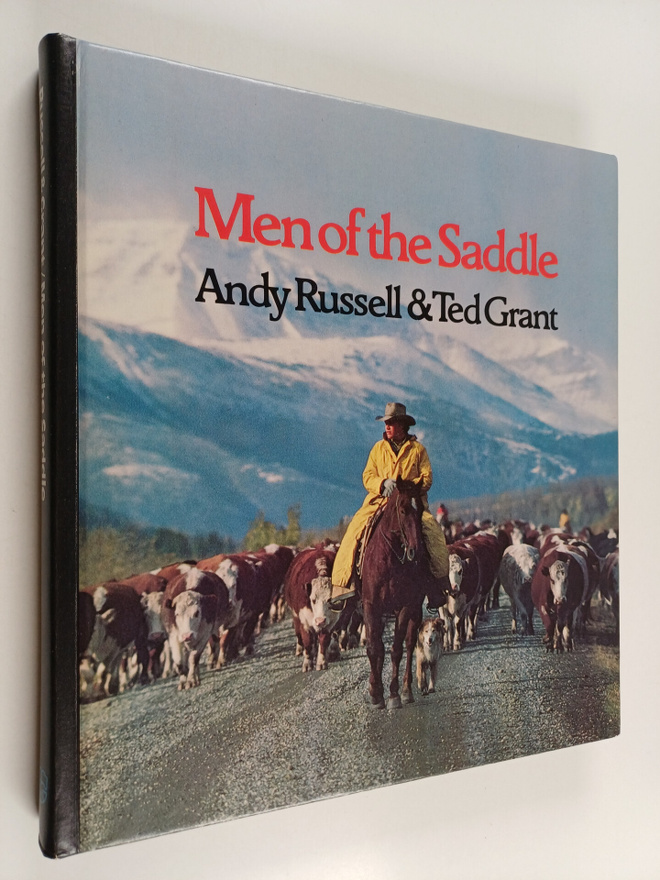 Andy Russell ym. : Men of the Saddle : Working Cowboys of...