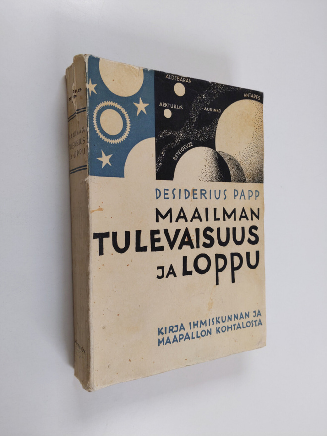 Desiderius Papp : Maailman tulevaisuus ja loppu