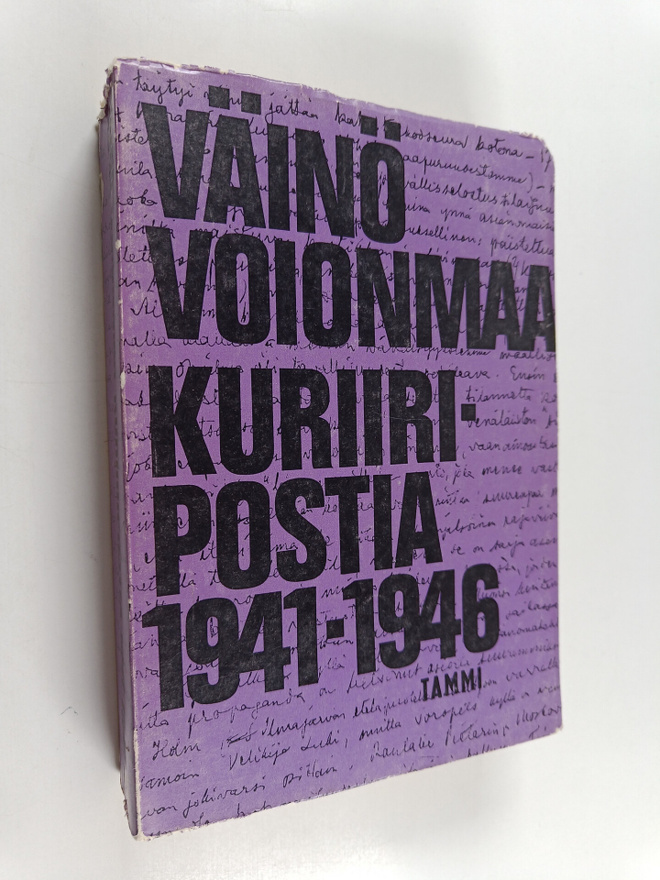 Väinö Voionmaa : Kuriiripostia 1941-1946