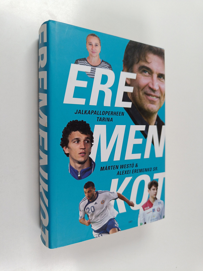 Mårten Westö ym. : Eremenkot : jalkapalloperheen tarina