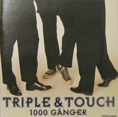 Triple & Touch • 1000 Gånger CD