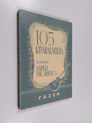 Aapeli Vuoristo : 105 kitaralaulua