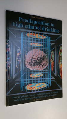 Petri Päivärinta : Predisposition to high ethanol drinkin...