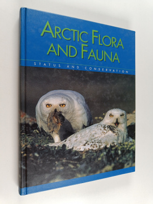 Arctic flora and fauna : status and conservation