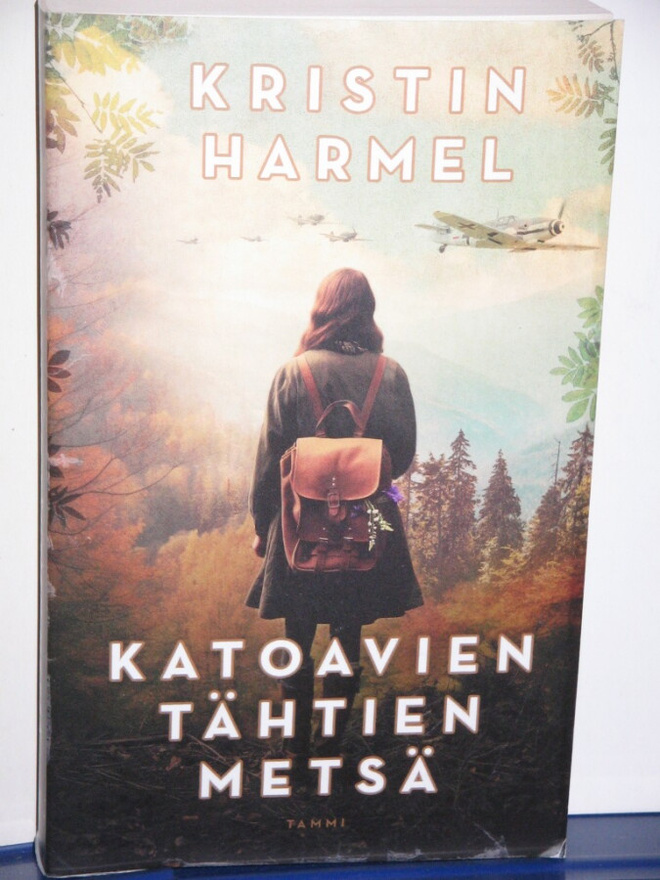 Kristin Harmel : KATOAVIEN TÄHTIEN METSÄ